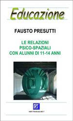 Le relazioni psico-spaziali con alunni di 11-14 anni