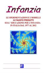 Le sperimentazioni e i modelli sull'educazione per l'infanzia in Italia del 1977 al 2012