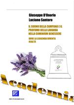 Il suono della Campana e il profumo della Lavanda nella Cominium Benessere. Dove la leggenda diventa realtà