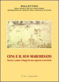 Ceva e il suo marchesato. Nascita e primi sviluppi di una signoria territoriale - copertina