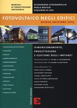 Fotovoltaico negli edifici. Dimensionamento, progettazione e gestione degli impianti