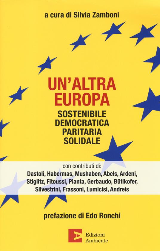 Un' altra Europa. Sostenibile, democratica, paritaria, solidale - copertina