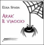 Arak. Il viaggio