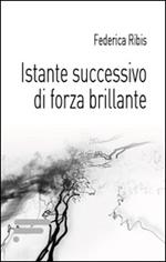 Istante successivo di forza brillante