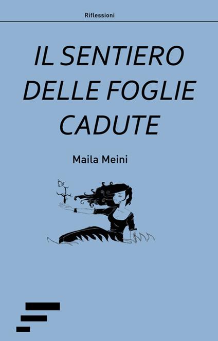 Il sentiero delle foglie cadute - Maila Meini - copertina