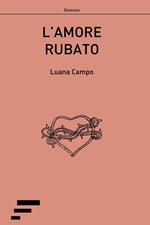 L' amore rubato