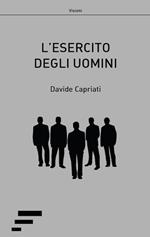 L' esercito degli uomini