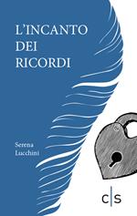 L'incanto dei ricordi