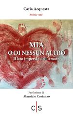 Mia o di nessun altro. Il lato impervio dell'amore