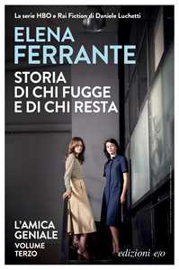 L'Amica Geniale 3: Lila e Lenù, protagoniste di un capolavoro