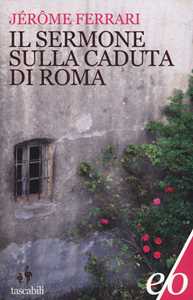 Libro Il sermone sulla caduta di Roma Jérôme Ferrari