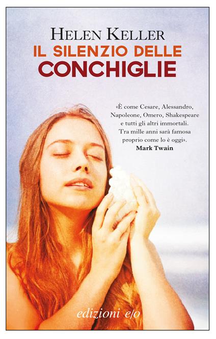 Il silenzio delle conchiglie - Helen Keller,Maddalena Gentili - ebook