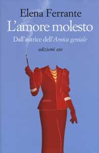 Libro L'amore molesto Elena Ferrante