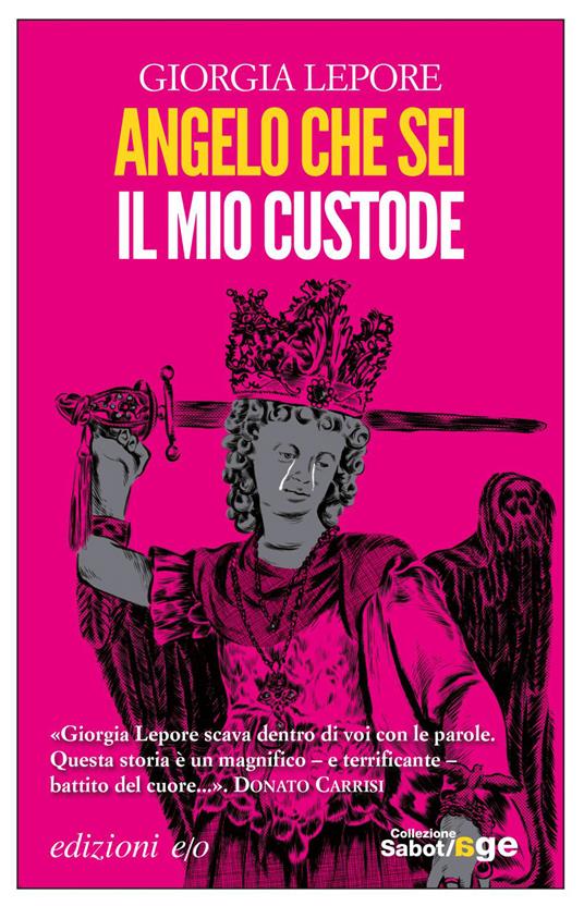 Angelo che sei il mio custode - Giorgia Lepore - ebook