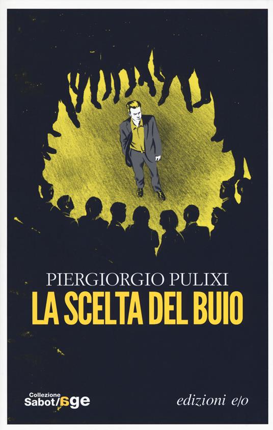 La scelta del buio - Piergiorgio Pulixi - copertina