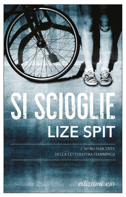 Si scioglie - Lize Spit,David Santoro - ebook