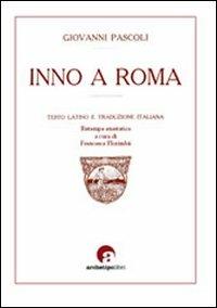 Inno a Roma. Testo latino a fronte - Giovanni Pascoli - copertina