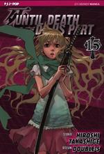 Until Death do us part. Vol. 15