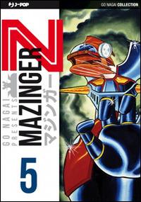 Mazinger Z. Ultimate edition. Vol. 5 - Go Nagai - copertina