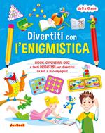 Divertiti con l'enigmistica 8-10 anni