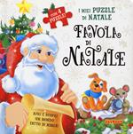 Favola di Natale. I miei puzzle di Natale. Ediz. a colori