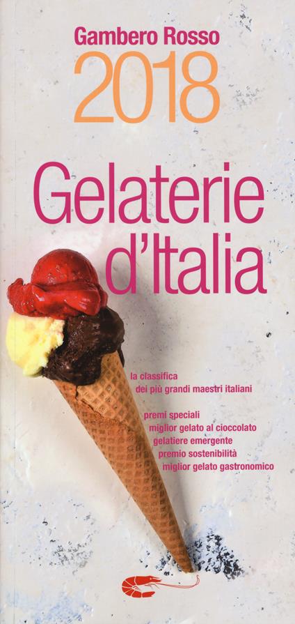 Gelaterie d'Italia del Gambero Rosso 2018 - copertina