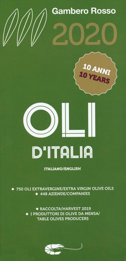 Oli d'Italia 2020. I migliori extravergine. Raccolta 2019. Ediz. italiana e inglese - copertina