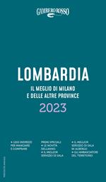 Lombardia. Il meglio di Milano e le altre province 2023