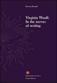 Virginia Woolf. In the nerves of writing - copertina