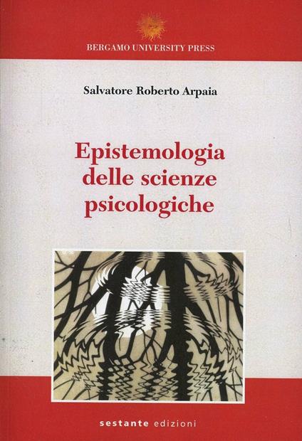 Epistemologia delle scienze psicologiche - Salvatore R. Arpaia - copertina