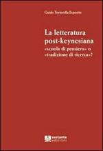 La letteratura post-keynesiana. Scuola di pensiero o tradizione di ricerca?