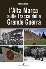 L' Alta Marca sulle tracce della grande guerra