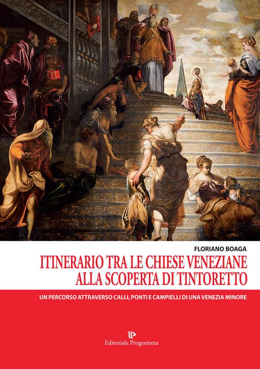 Itinerario tra le chiese veneziane. Alla scoperta di Tintoretto - Floriano Boaga - copertina