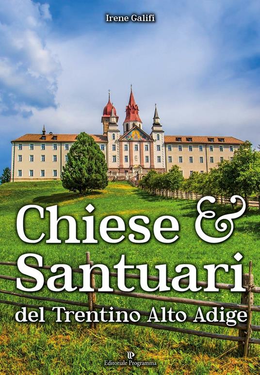 Chiese e santuari del Trentino Alto Adige - Irene Galifi - copertina