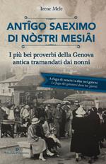 Antigo saeximo di nòstri mesiai. I più bei proverbi della Genova antica tramandati dai nonni