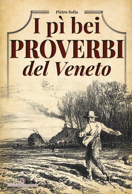 I pì bei proverbi del Veneto - Pietro Sofia - copertina