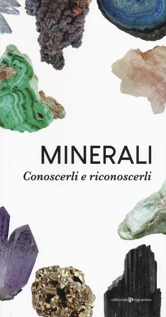 Minerali. Conoscerli e riconoscerli - copertina