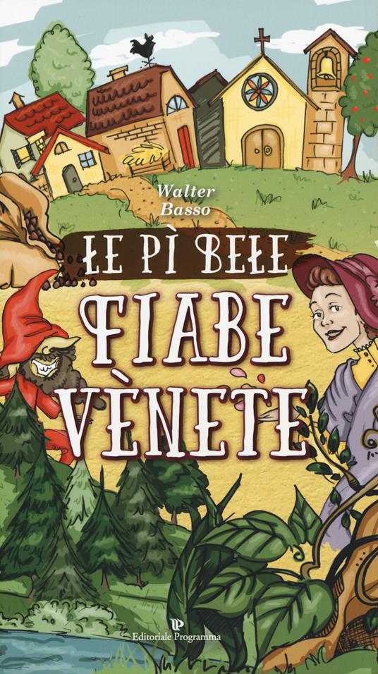 Le pì bele fiabe venete - Walter Basso - copertina