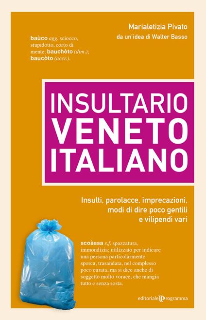 INSULTI BESTEMMIE e PAROLACCE : LA GRANDE RACCOLTA 2 Libri in 1 (Paperback)  