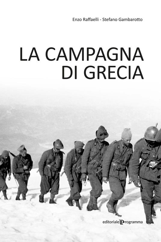 La Campagna di Grecia - Stefano Gambarotto,Enzo Raffaelli - copertina