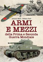 Armi e mezzi della Prima e Seconda Guerra Mondiale