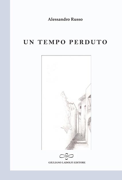 Un tempo perduto - Alessandro Russo - copertina