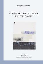 Alfabeto della terra e altri canti