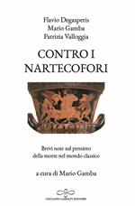 Contro i nartecofori. Brevi note sul pensiero della morte nel mondo classico