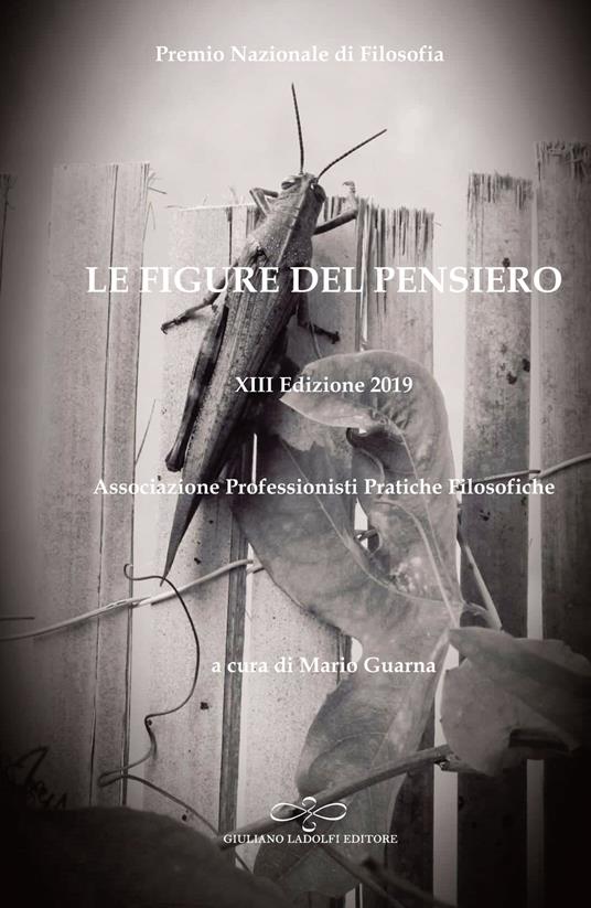 Le figure del pensiero. XIII premio nazionale di filosofia edizione 2019. Associazione professionisti pratiche filosofiche - copertina