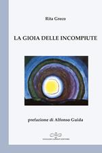 La gioia delle incompiute