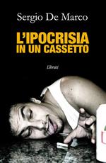 L' ipocrisia in un cassetto