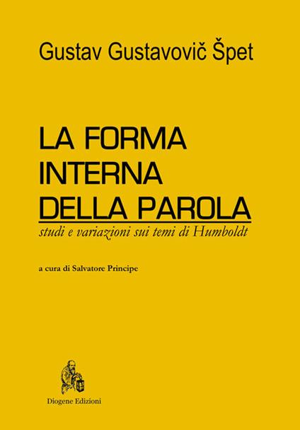 La forma interna della parola. Studi e variazioni sui temi di Humboldt - Gustav Gustavovic Spet - copertina