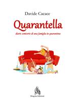 Quarantella. Diario semiserio di una famiglia in quarantena