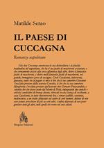 Il paese di Cuccagna. Romanzo napoletano